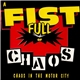 Various - A Fist Full Of Chaos: Chaos In The Motor City